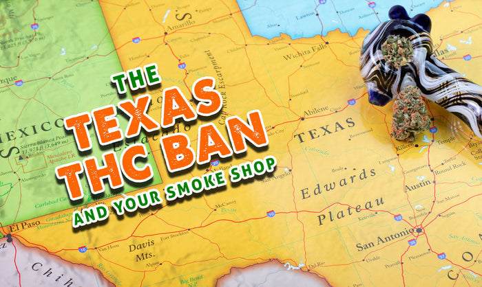 The Texas THC Ban And Your Smoke Shop