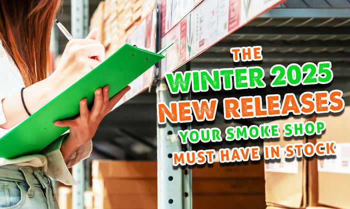 The Winter New Releases Your Smoke Shop Must Have In Stock