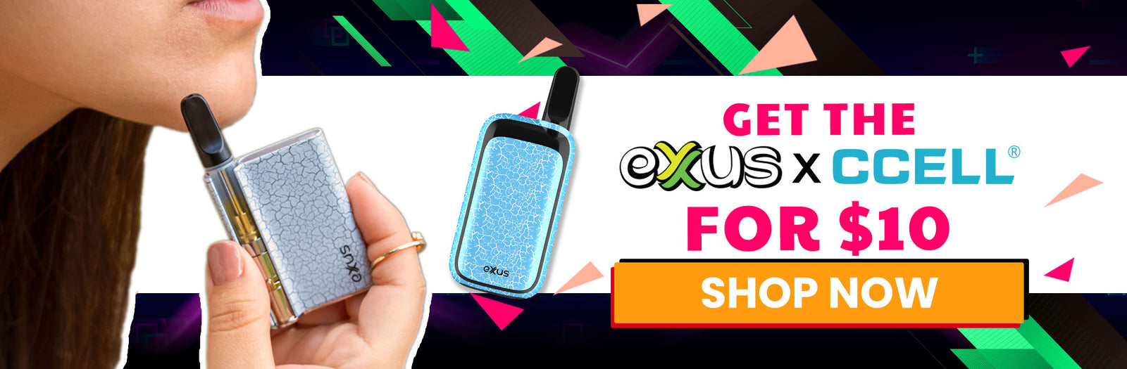 Promotional banner for Exxus X Ccell with a woman holding the product and call to action text.
