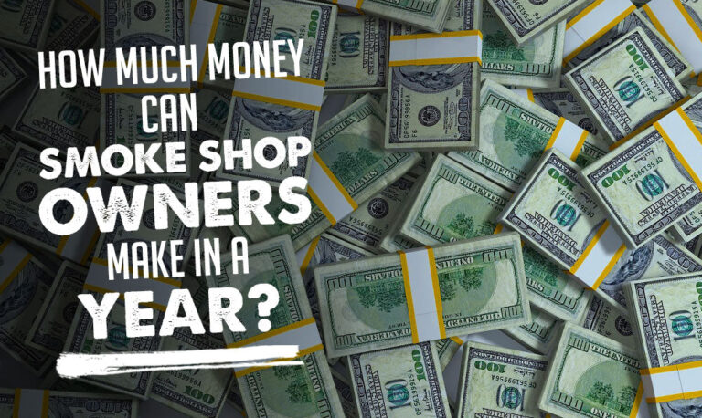 How Much Money Can Smoke Shop Owners Make in a Year?