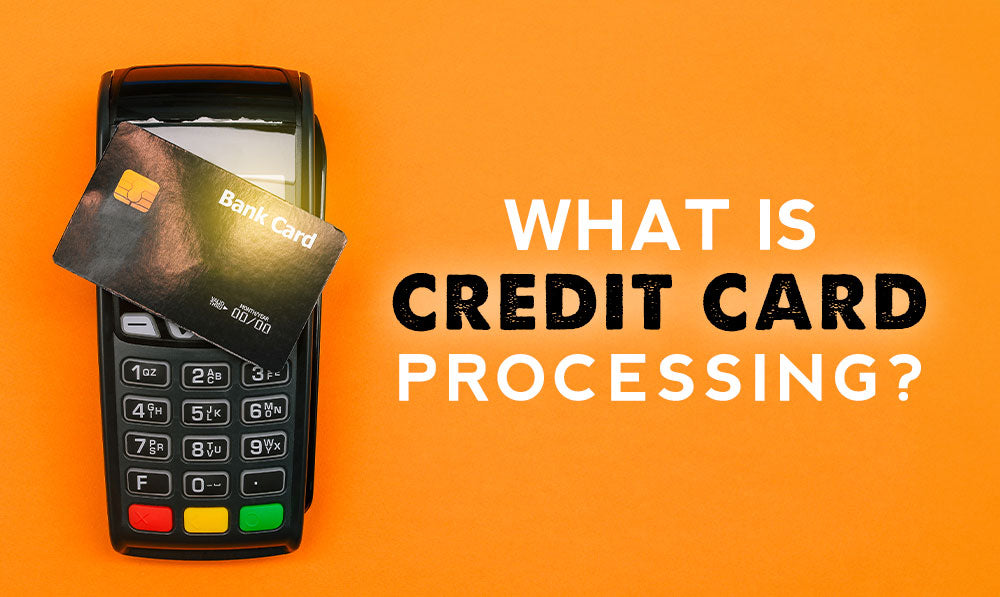 Above view of credit card machine with text that says "what is credit card processing?"