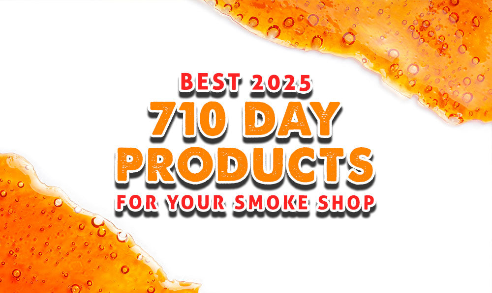 The Best 710 Day Products For Your Smoke Shop
